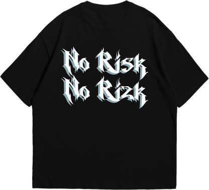 NO RISK NO RIZK T-SHIRT